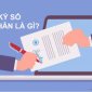 Cài đặt chữ ký số xu thế của Chuyển đổi số hiện nay